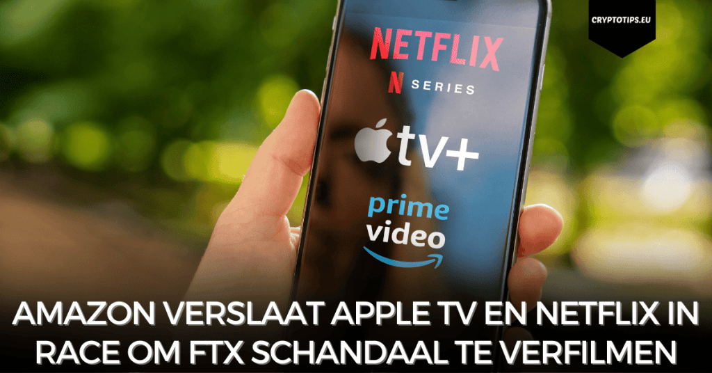 Amazon verslaat Apple TV en Netflix in race om FTX schandaal te verfilmen