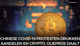 Chinese Covid-19 protesten drukken aandelen en crypto, olieprijs daalt