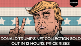 Donald Trump’s NFT collection sold out in 12 hours, price rises