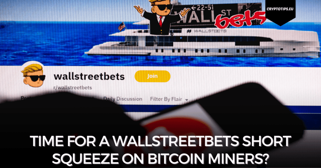 Time for a Wallstreetbets short squeeze on bitcoin miners?