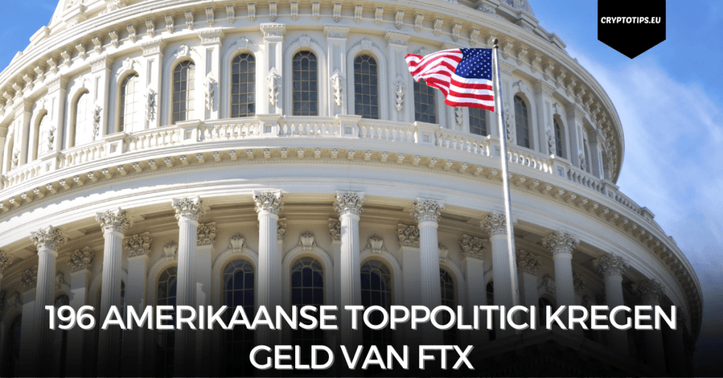 196 Amerikaanse toppolitici kregen geld van FTX