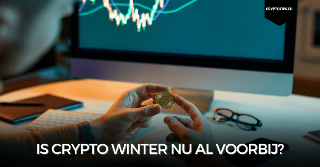 Is crypto winter nu al voorbij?