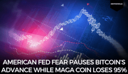 American Fed Fear Pauses Bitcoin’s Advance While MAGA Coin Loses 95%