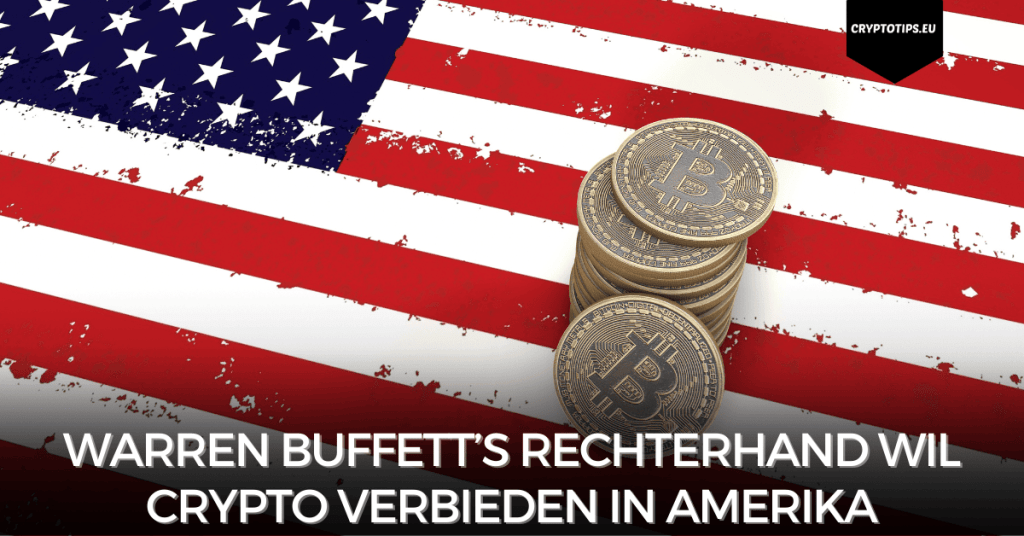 Warren Buffett’s rechterhand wil crypto verbieden in Amerika