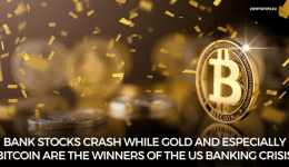 Bank stocks crash while gold and especially Bitcoin are the winners of the US banking crisis