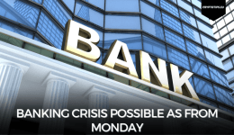 Banking Crisis Possible As From Monday