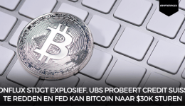 Conflux stijgt explosief, UBS probeert Credit Suisse te redden en Fed kan Bitcoin naar $30k sturen