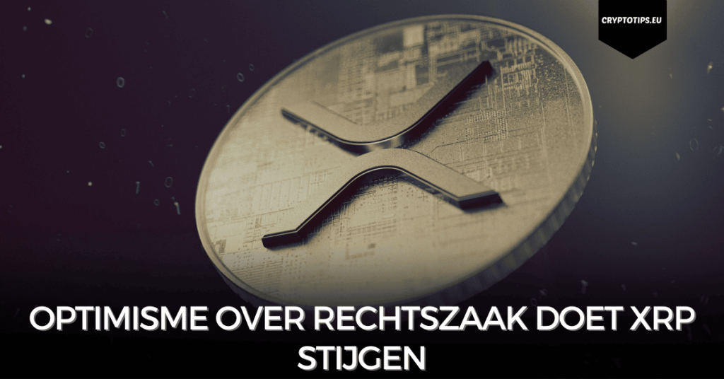 Optimisme over rechtszaak doet XRP stijgen