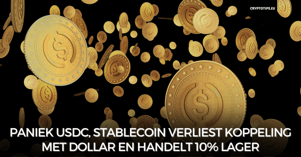 Paniek USDC, stablecoin verliest koppeling met dollar en handelt 10% lager