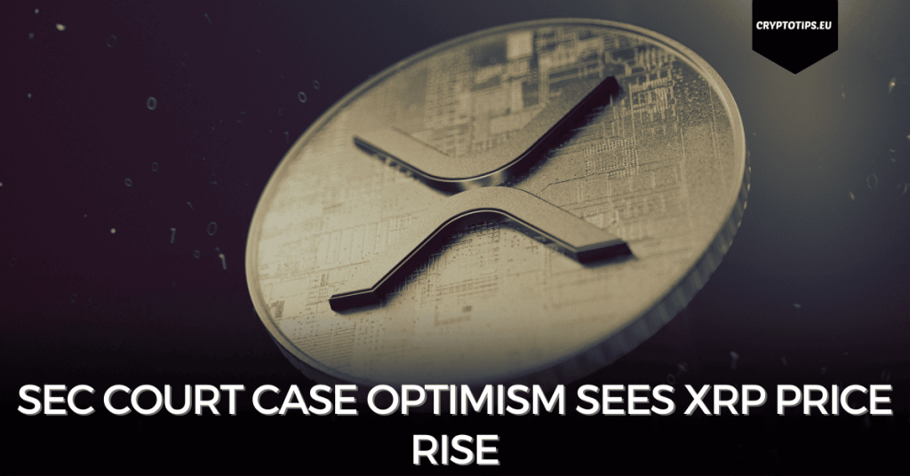 SEC Court Case Optimism Sees XRP Price Rise