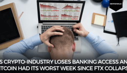 US crypto-industry loses banking access and Bitcoin had its worst week since FTX Collapse