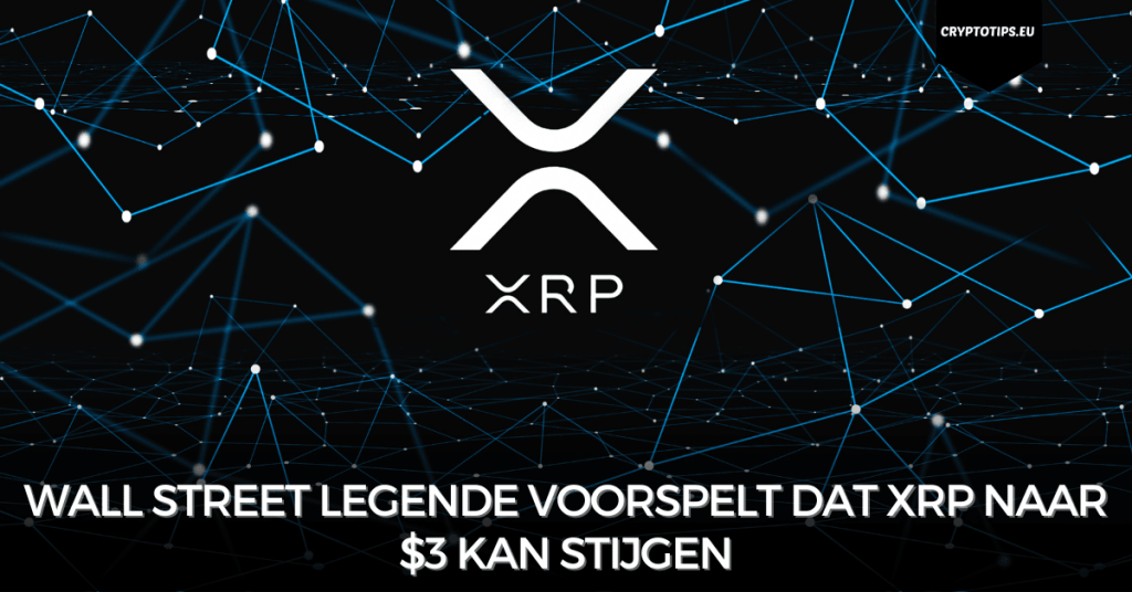 Wall Street legende voorspelt dat XRP naar $3 kan stijgen