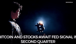 Bitcoin and stocks await Fed signal in second quarter