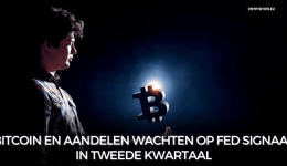 Bitcoin en aandelen wachten op Fed signaal in tweede kwartaal