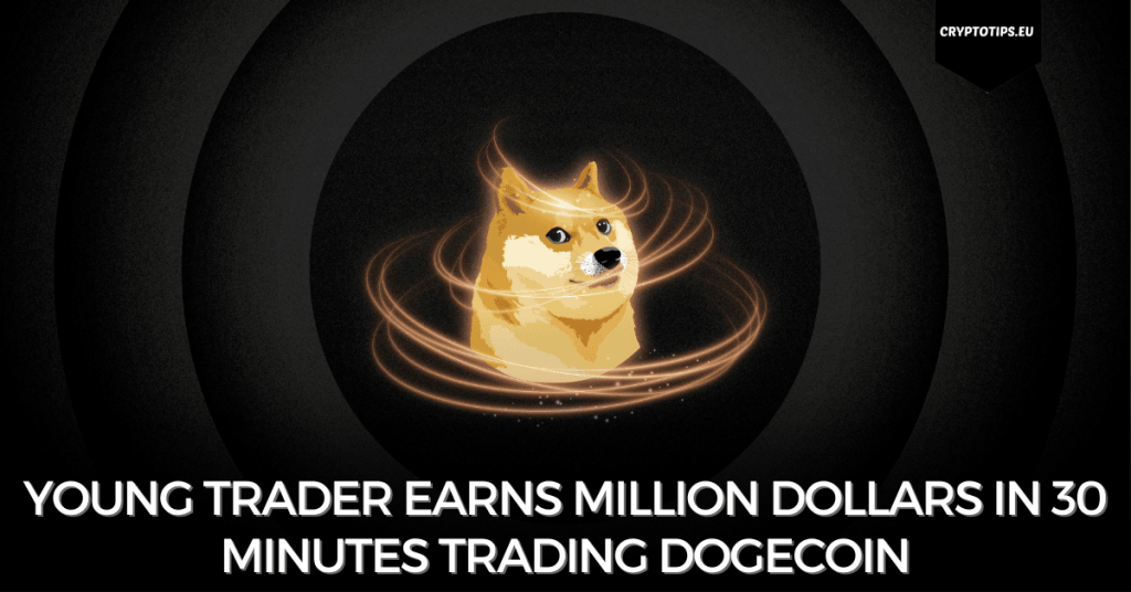 Young trader earns million dollars in 30 minutes trading Dogecoin