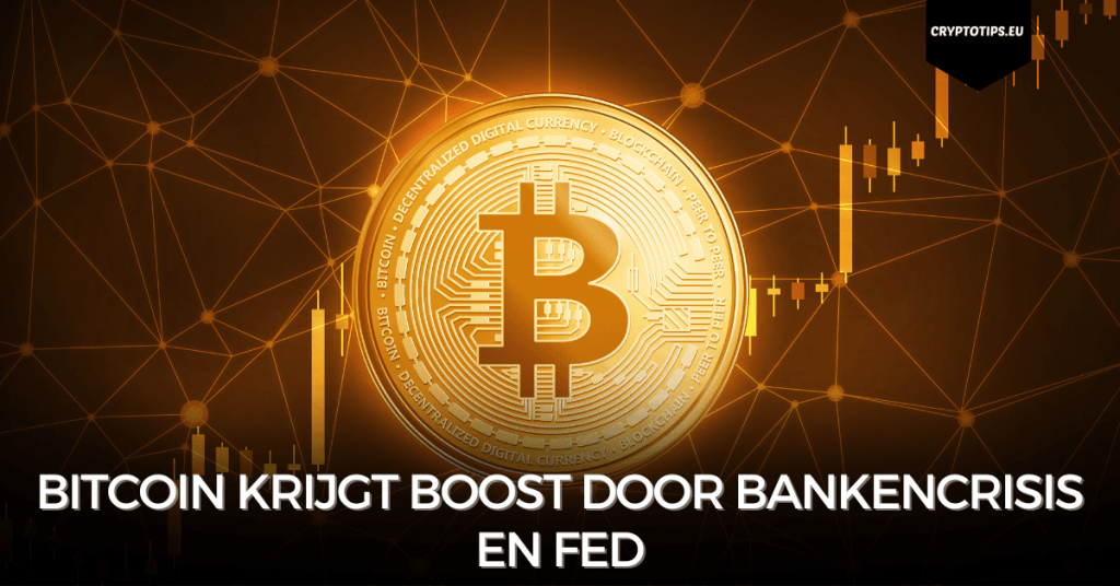 Bitcoin krijgt boost door bankencrisis en Fed