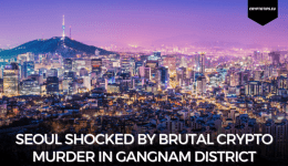 Seoul shocked by brutal crypto murder in Gangnam district