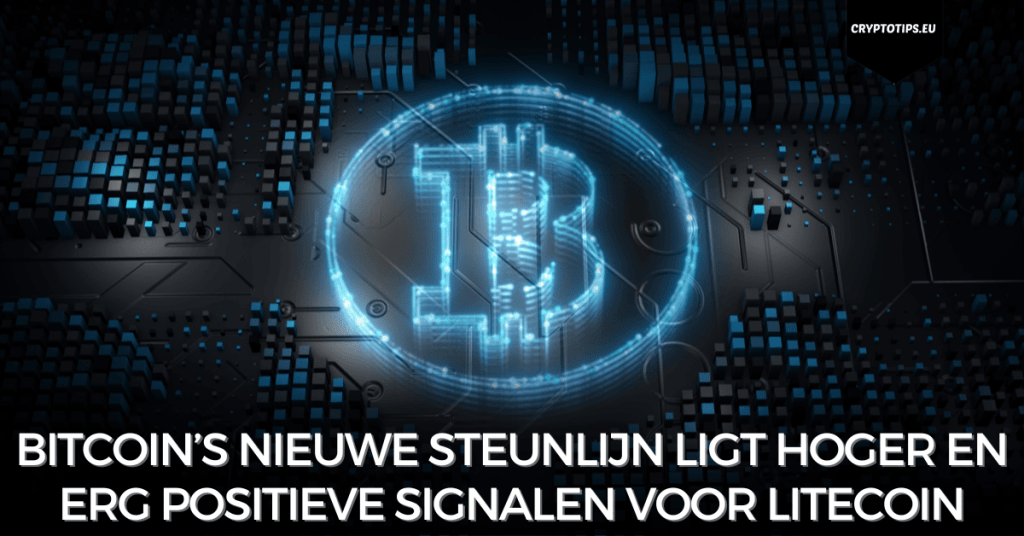 Bitcoin’s nieuwe steunlijn ligt hoger en erg positieve signalen voor Litecoin