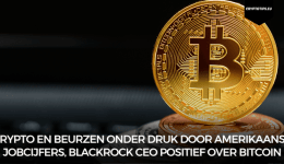 Crypto en beurzen onder druk door Amerikaanse jobcijfers, Blackrock CEO positief over Bitcoin