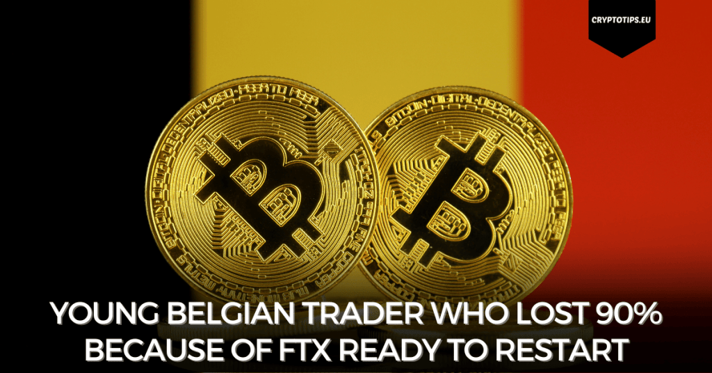 Young Belgian trader who lost 90% because of FTX ready to restart