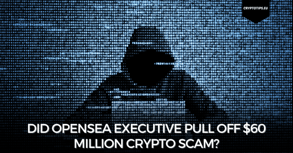 Did Opensea executive pull off $60 million crypto scam?