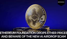 Ethereum Foundation drops Ether prices and beware of the new AI airdrop scam