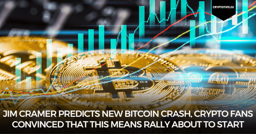 Jim Cramer predicts new Bitcoin crash, crypto fans convinced that this means rally about to start