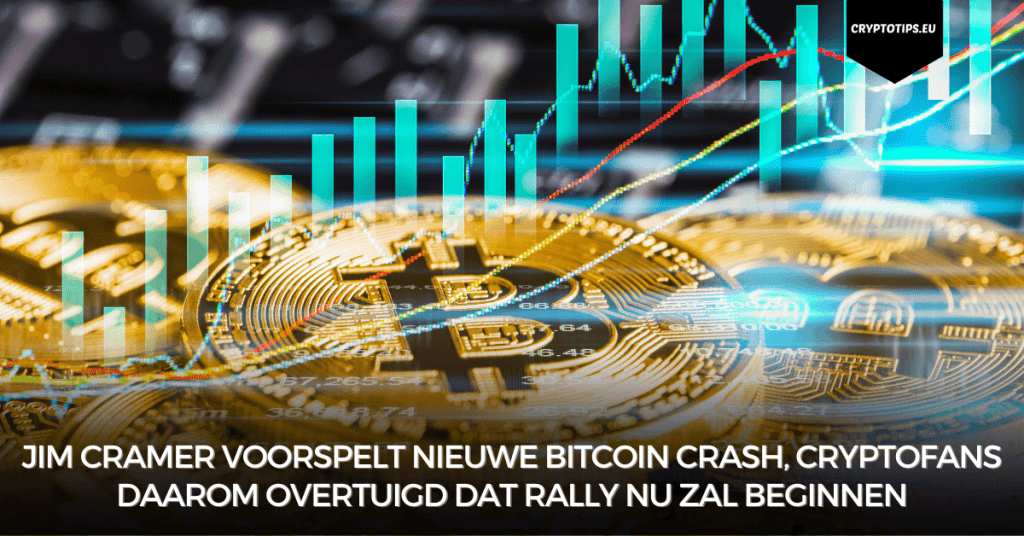 Jim Cramer voorspelt nieuwe Bitcoin crash, cryptofans daarom overtuigd dat rally nu zal beginnen