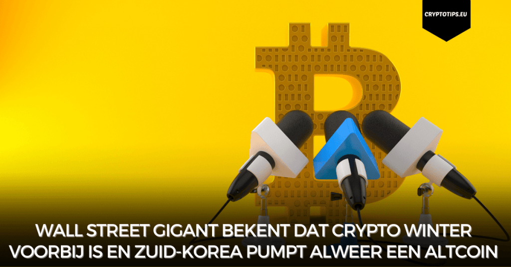 Wall Street gigant bekent dat crypto winter voorbij is en Zuid-Korea pumpt alweer een altcoin