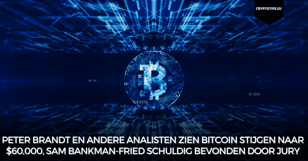 Peter Brandt en andere analisten zien Bitcoin stijgen naar $60,000, Sam Bankman-Fried schuldig bevonden door jury