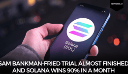 Sam Bankman-Fried trial almost finished and Solana wins 90% in a month