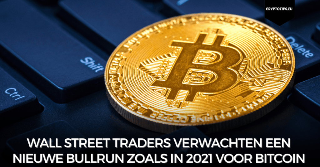 Wall Street traders verwachten een nieuwe bullrun zoals in 2021 voor Bitcoin