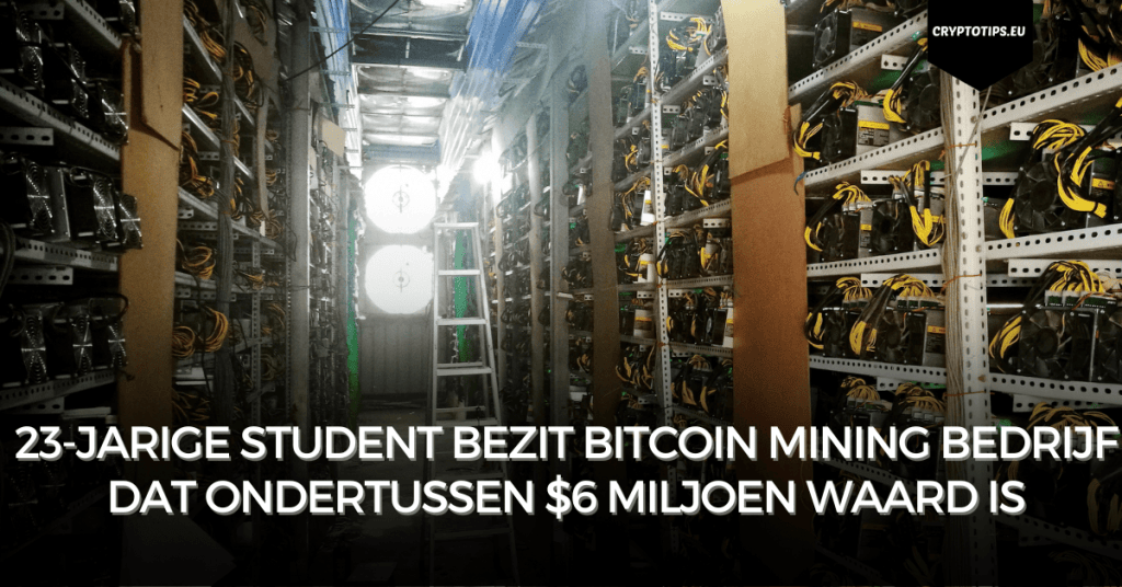 23-jarige student bezit Bitcoin mining bedrijf dat ondertussen $6 miljoen waard is