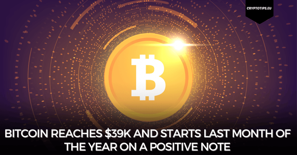 Bitcoin reaches $39k and starts last month of the year on a positive note