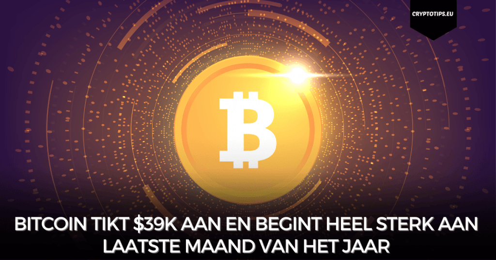 Bitcoin tikt $39k aan en begint heel sterk aan laatste maand van het jaar