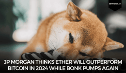 JP Morgan thinks Ether will outperform Bitcoin in 2024 while Bonk pumps again